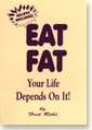 Eat Fat, Your Life Depends On It